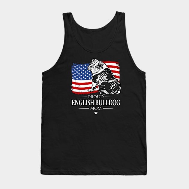 English Bulldog Mom American Flag patriotic dog Tank Top by wilsigns